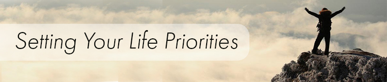 Setting Your Life Priorities