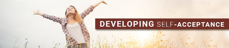 Developing Self-Acceptance