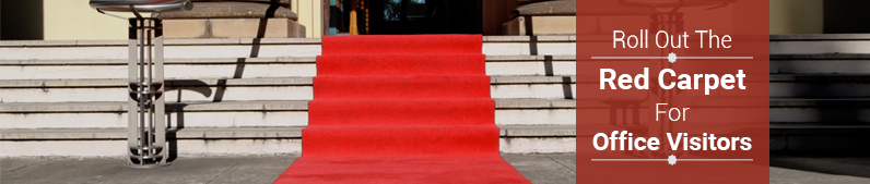 Roll Out The Red Carpet For Office Visitors
