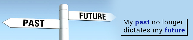 My past no longer dictates my future.
